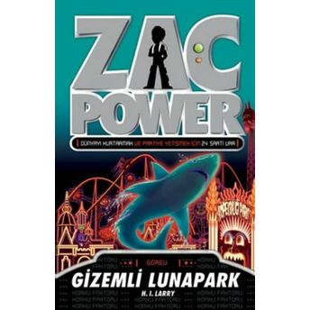 Zac Power 18 Gizemli Lunapark H. I. Larry