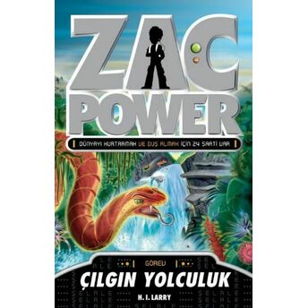 Zac Power 22 Çılgın Yolculuk H. I. Larry