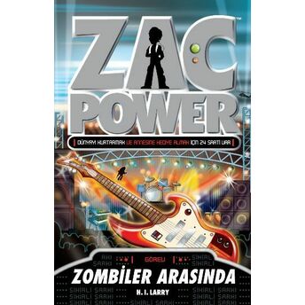 Zac Power 23 Zombiler Arasında H. I. Larry