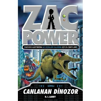 Zac Power 24 Canlanan Dinozor H. I. Larry