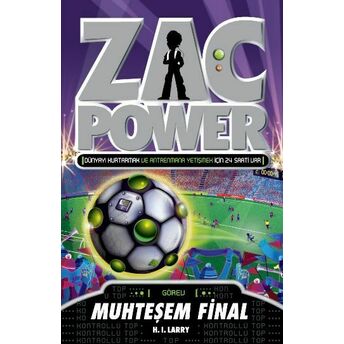 Zac Power 25 Muhteşem Final H. I. Larry