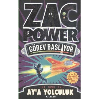 Zac Power Görev Başlıyor A - Aya Yolculuk H. I. Larry