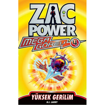 Zac Power Mega Görev 04 Yüksek Gerilim H. I. Larry