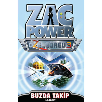 Zac Power Özel Görev 3 Buzda Takip H. I. Larry