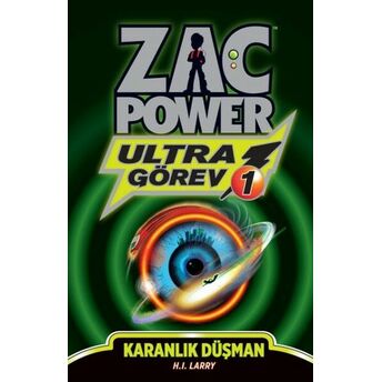 Zac Power Ultra Görev 1 Karanlık Düşman H. I. Larry