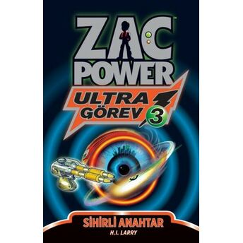 Zac Power Ultra Görev 3 Sihirli Anahtar H. I. Larry