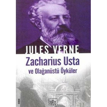 Zacharius Usta Ve Olağanüstü Öyküler Jules Verne