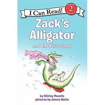 Zack'S Alligator And The First Snow Shirley Mozelle