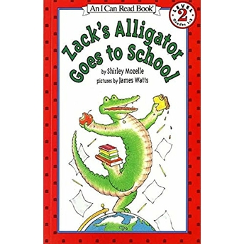 Zack'S Alligator Goes To School Shirley Mozelle