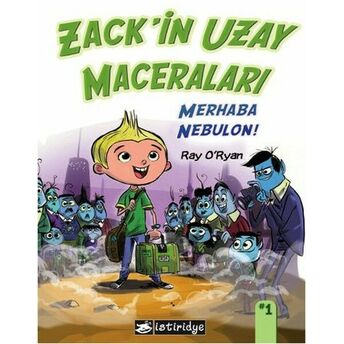 Zackin Uzay Maceraları: Merhaba Nebulon! Ray O'ryan