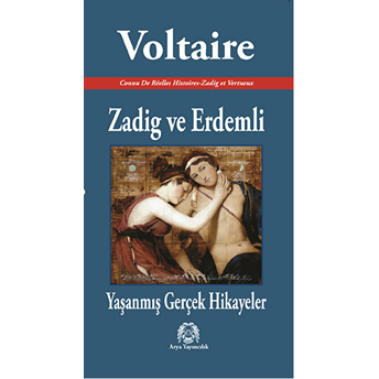 Zadig Ve Erdemli - Yaşanmış Gerçek Hikayeler Voltaire