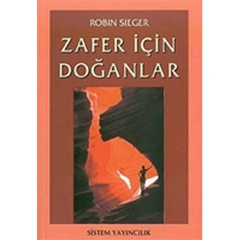 Zafer Için Doğanlar Robin Sieger