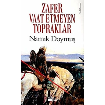 Zafer Vaat Etmeyen Topraklar Namık Doymuş