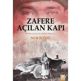 Zafere Açılan Kapı Nur Içözü