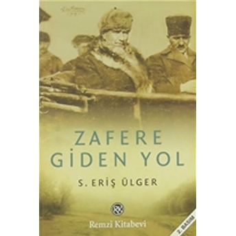 Zafere Giden Yol S. Eriş Ülger