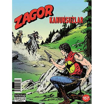 Zagor Aylık Çizgiroman Dergisi Sayı: 157 - Kanunsuzlar Jacopo Rauch