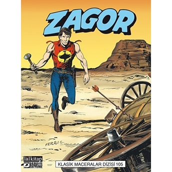 Zagor Klasik Maceralar Cilt 105 Mauro Boselli