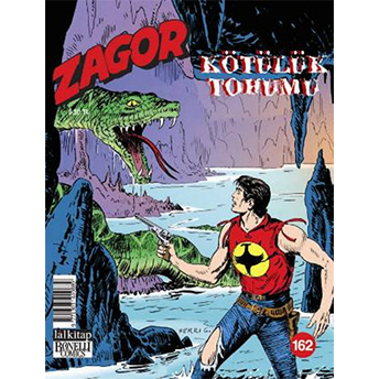 Zagor - Kötülük Tohumu Sayı: 162 Moreno Burattini