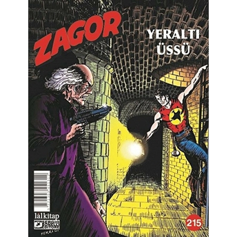 Zagor Sayı 215 - Yeraltı Üssü - Moreno Burattini