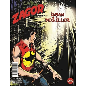 Zagor Sayı: 225 - Insan Değiller - Moreno Burattini