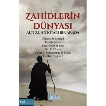 Zahidlerin Dünyası Alkame B. Mersed