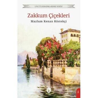 Zakkum Çiçekleri Mazlum Kenan Köstekçi