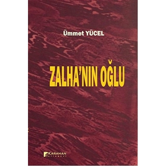 Zalha'nın Oğlu Ümmet Yücel