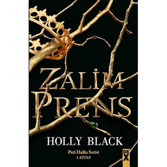 Zalim Prens - Peri Halkı Serisi 1. Kitap Holly Black