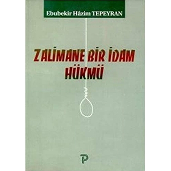 Zalimane Bir Idam Hükmü