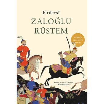 Zaloğlu Rüstem - Ölümsüz Klasikler Firdevsi