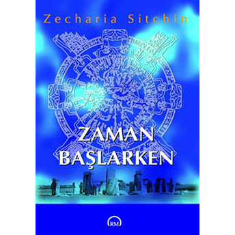 Zaman Başlarken Zecharia Sitchin