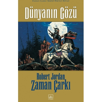 Zaman Çarkı 01: Dünyanın Gözü (Ciltli) Robert Jordan