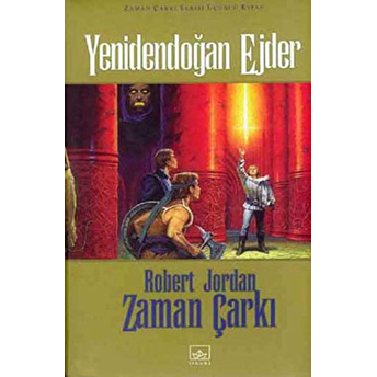 Zaman Çarkı 03: Yenidendoğan Ejder (Ciltli) Robert Jordan