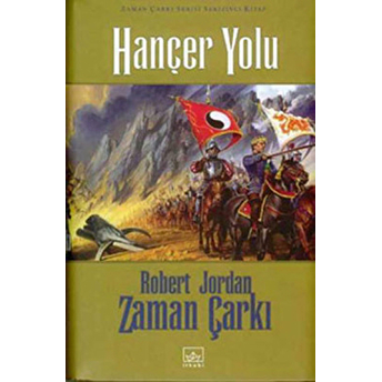 Zaman Çarkı 08: Hançer Yolu (Ciltli) Robert Jordan