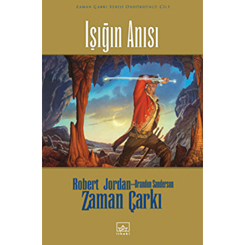 Zaman Çarkı 14: Işığın Anısı (Ciltli) Robert Jordan