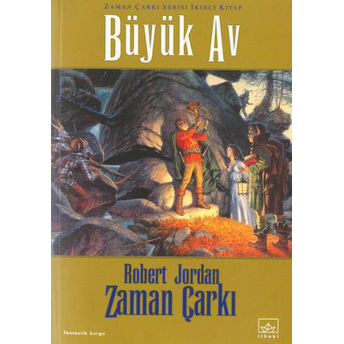 Zaman Çarkı 2. Cilt: Büyük Av Robert Jordan