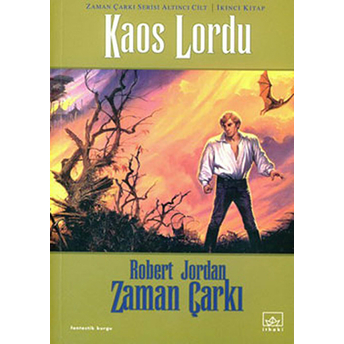 Zaman Çarkı 6. Cilt: Kaos Lordu 2. Kitap Robert Jordan