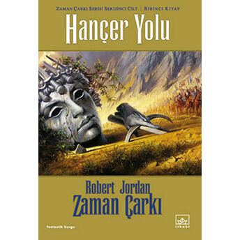 Zaman Çarkı 8. Cilt: Hançer Yolu 1. Kitap Robert Jordan