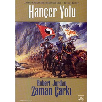 Zaman Çarkı 8. Cilt: Hançer Yolu 2. Kitap Robert Jordan