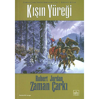 Zaman Çarkı 9. Cilt: Kışın Yüreği 1. Kitap Robert Jordan