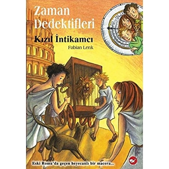 Zaman Dedektifleri 2 - Kızıl Intikamcı Fabian Lenk