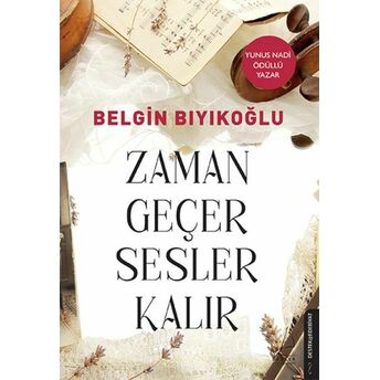 Zaman Geçer Sesler Kalır Belgin Bıyıkoğlu