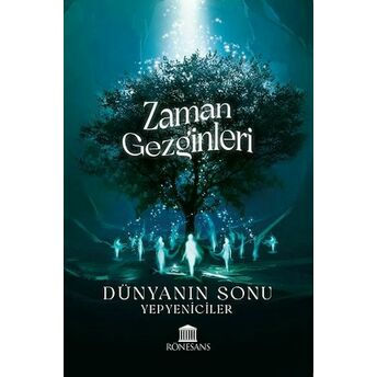 Zaman Gezginleri - Dünyanın Sonu Yepyeniciler