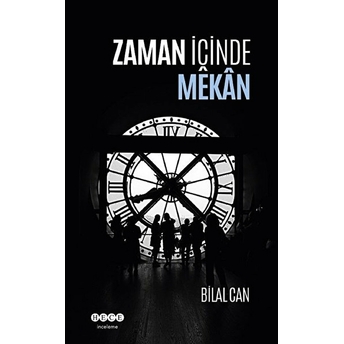 Zaman Içinde Mekan Bilal Can