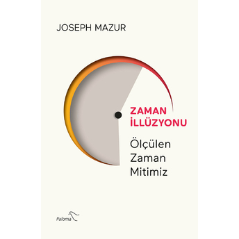 Zaman Illüzyonu - Joseph Mazur