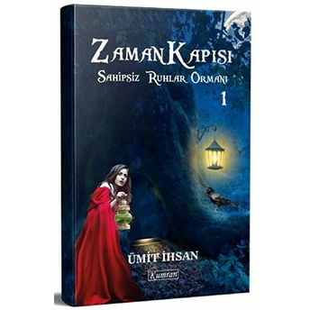 Zaman Kapısı 1 - Sahipsiz Ruhlar Ormanı