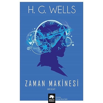 Zaman Makinesi – Bir Icat - H. G. Wells