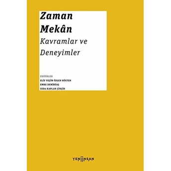 Zaman - Mekan: Kavramlar Ve Deneyimler Kolektif