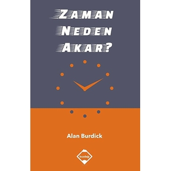 Zaman Neden Akar? Alan Burdick