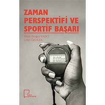 Zaman Perspektifi Ve Sportif Başarı Çetin Özdilek